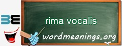 WordMeaning blackboard for rima vocalis